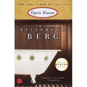 Open House -- Elizabeth Berg
